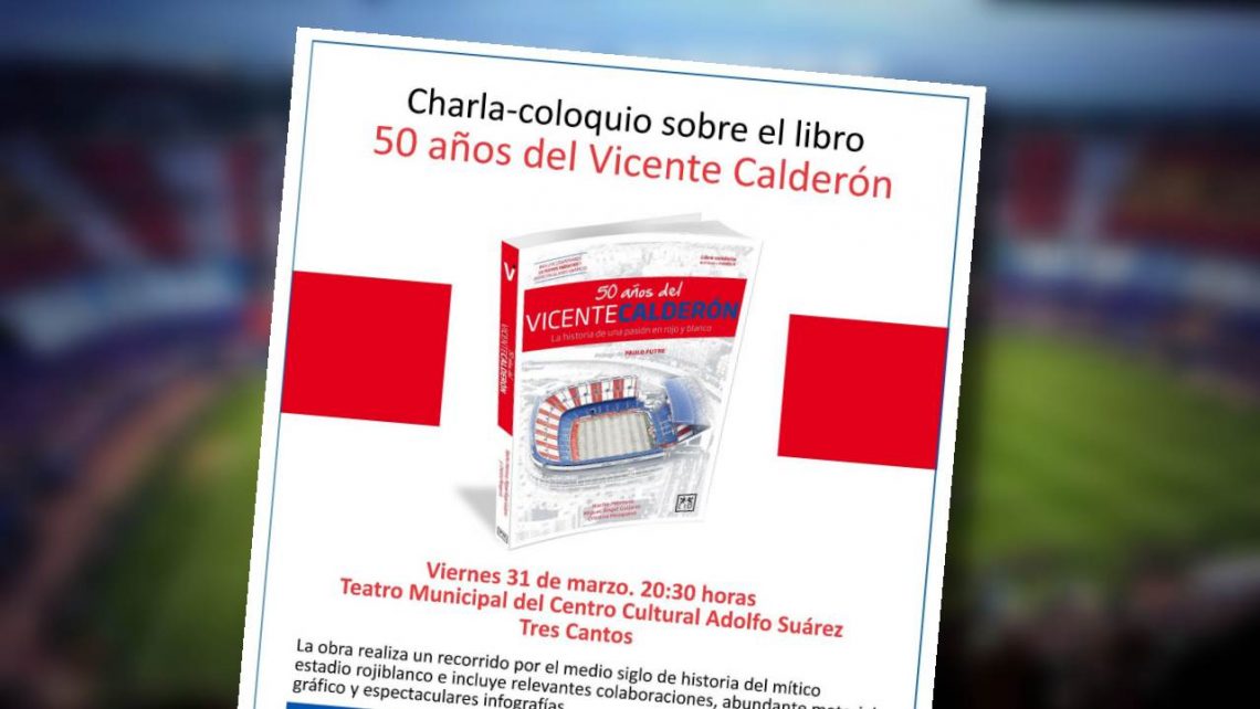 Presentación del libro “50 años del Vicente Calderón”